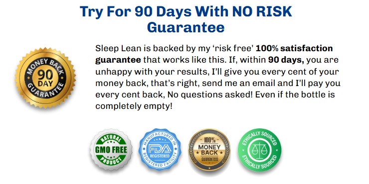 An image from our **Sleep Lean review** showing the product's 90-day money-back guarantee and certification seals, including "Natural GMO-Free," "FDA Registered," "100% Money Back," and "Ethically Sourced."